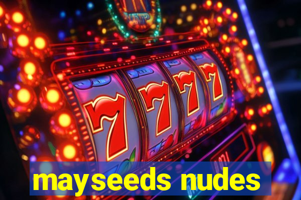 mayseeds nudes